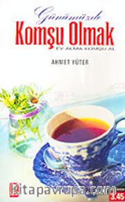 Günümüzde Komşu Olmak