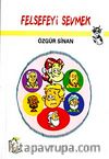Felsefeyi Sevmek