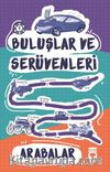 Arabalar / Buluşlar ve Serüvenleri