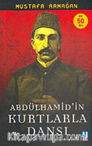 Abdülhamid'in Kurtlarla Dansı