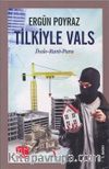 Tilkiyle Vals & İhale - Rant - Para