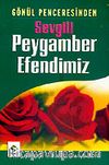 Sevgili Peygamber Efendimiz Gönül Penceresinden cep boy