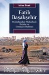 Fatih Başakşehir & Muhafazakar Mahallede İktidar ve Dönüşen Habitus