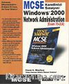 MCSE Windows 2000 Network Administration (Exam 70-216)