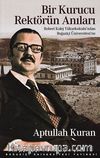 Bir Kurucu Rektörün Anıları