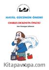 Hayal Gücünün Önemi / Charles Dickens'in Öyküsü