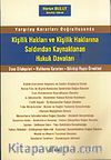Kişilik Hakları ve Kişilik Haklarına Saldırıdan Kaynaklanan Hukuk Davaları Yargıtay Kararları Doğrultusunda
