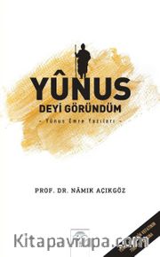 Yunus Deyi Göründüm