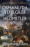 Osmanlı’da Yenilgiler ve Hezimetler