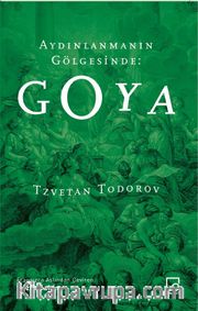 Aydınlanmanın Gölgesinde: Goya