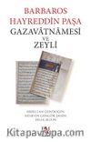 Barbaros Hayreddin Paşa Gazavatnamesi ve Zeyli