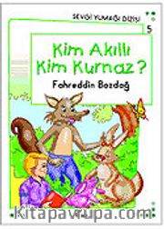 Kim Akıllı Kim Kurnaz? / Sevgi Yumağı Dizisi 5