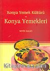Konya Yemek Kültürü ve Konya Yemekleri