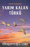 Yarım Kalan Türkü