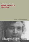 Manuel Castells'le Söyleşiler