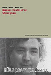Manuel Castells'le Söyleşiler
