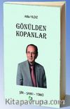 Gönülden Kopanlar