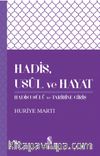 Hadis, Usul ve Hayat