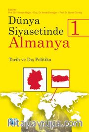 Dünya Siyasetinde Almanya 1 <br />  Tarih-Dış Politika