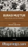 Burası Muş’tur (Ciltli) & Tarih, Toplum, Kültür ve Edebiyat