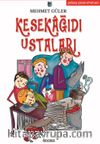 Kesekağıdı Ustaları