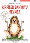 Kirpiler Banyoyu Sevmez
