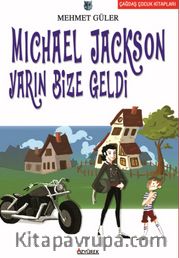Michael Jackson Yarın Bize Geldi