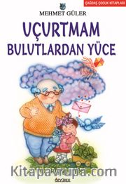 Uçurtmam Bulutlardan Yüce