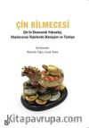 Çin Bilmecesi: Çin’in Ekonomik Yükselişi, Uluslararası İlişkilerde Dönüşüm ve Türkiye