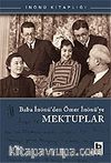 Baba İnönü'den Ömer İnönü'ye Mektuplar