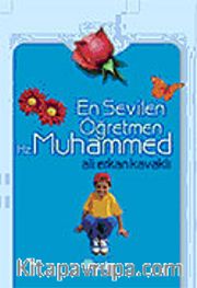 En Sevilen Öğretmen Hz. Muhammed