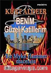 Benim Güzel Katillerim / Bir Myke Hammer Macerası
