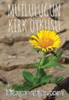 Mutluluğun Kırk Öyküsü