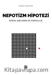 Nepotizm Hipotezi <br /> Sosyal Dışlanma ve Yoksulluk