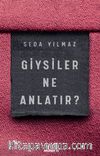 Giysiler Ne Anlatır?