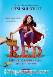 Red <br /> Kırmızı Başlıklı Kız’ın Gerçek Hayat Hikayesi 