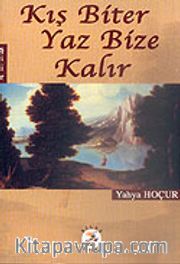Kış Biter Yaz Bize Kalır