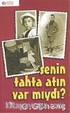 Senin Tahta Atın Var mıydı?