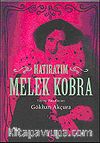 Melek Kobra / Hatıratım