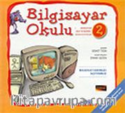 Bilgisayar Okulu 2 / Bilgisayarımızı Açıyoruz