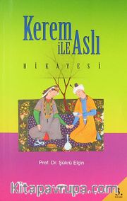 Kerem İle Aslı Hikayesi