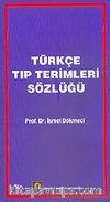 Türkçe Tıp Terimleri Sözlüğü (Karton Kapak)