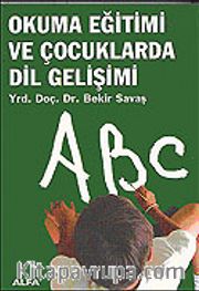 Okuma Eğitimi ve Çocuklarda Dil Gelişimi