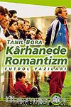 Karhanede Romantizm / Futbol Yazıları