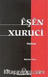 Eşen Xuruci