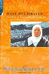 Waye Hot Birayun / Sanikan u Deyirane Çewligi Ra Seyidxan Kurij