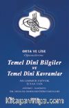Orta ve Lise Öğrencilerine Temel Dini Bilgiler ve Temel Dini Kavramlar