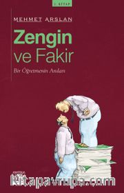 Zengin ve Fakir <br /> Bir Öğretmenin Anıları