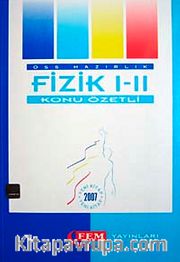 ÖSS Hazırlık Fizik I-II Konu Özetli