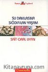 Su Damlasına Sığdırılan Yaşam